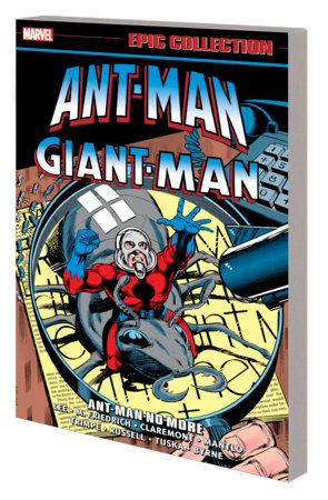The One Stop Shop Comics & Games Ant-Man Giant-Man Epic Collection Tp Ant-Man No More (01/25/2023) MARVEL PRH