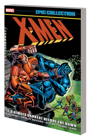 The One Stop Shop Comics & Games X-Men Epic Col Tp Always Darkest Before The Dawn New Ptg (01/18/2023) MARVEL PRH