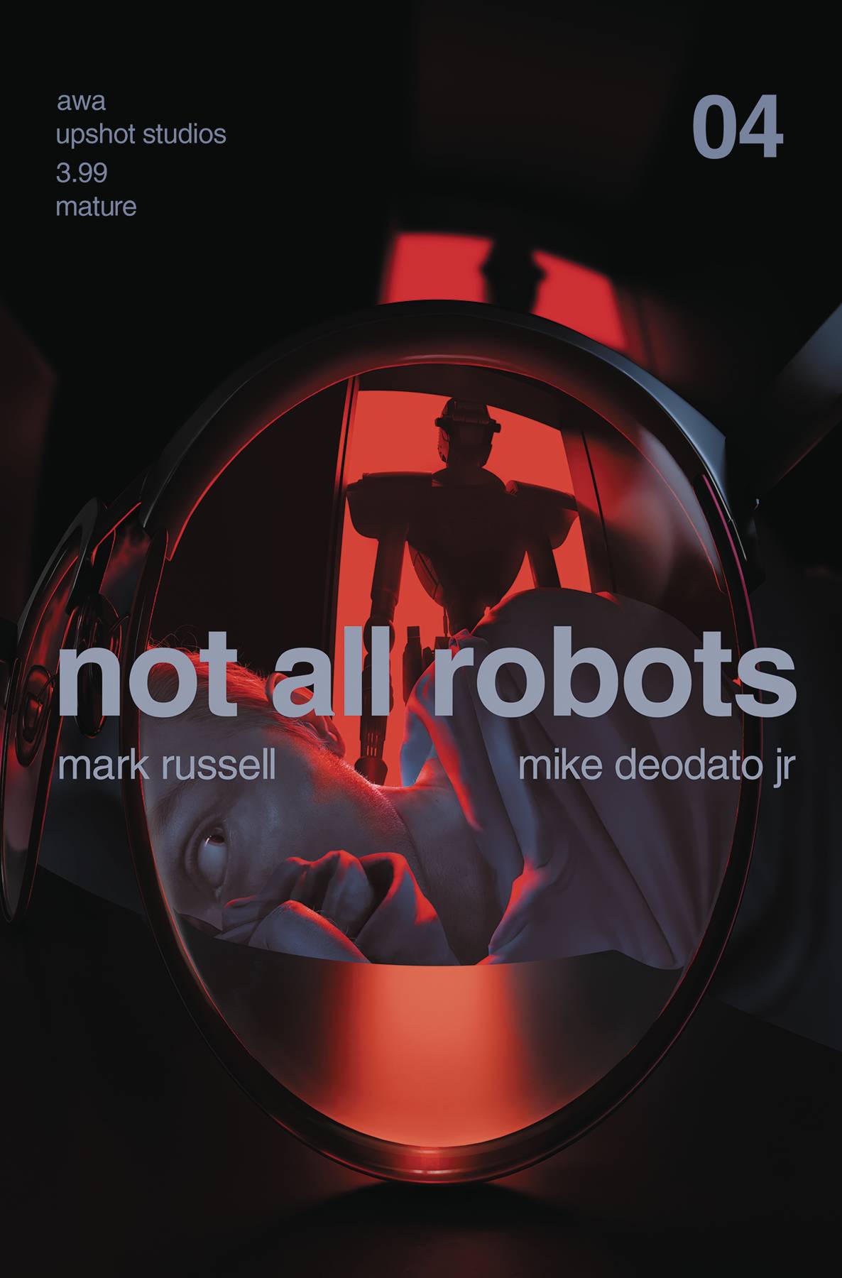 Not All Robots #4 (Mr) (11/17/2021) - The One Stop Shop Comics & Games