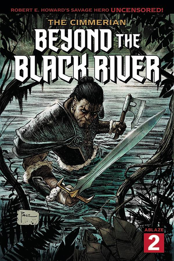 Cimmerian Beyond The Black River #2 Cvr A Richard Pace (Mr) (11/10/2021) - The One Stop Shop Comics & Games