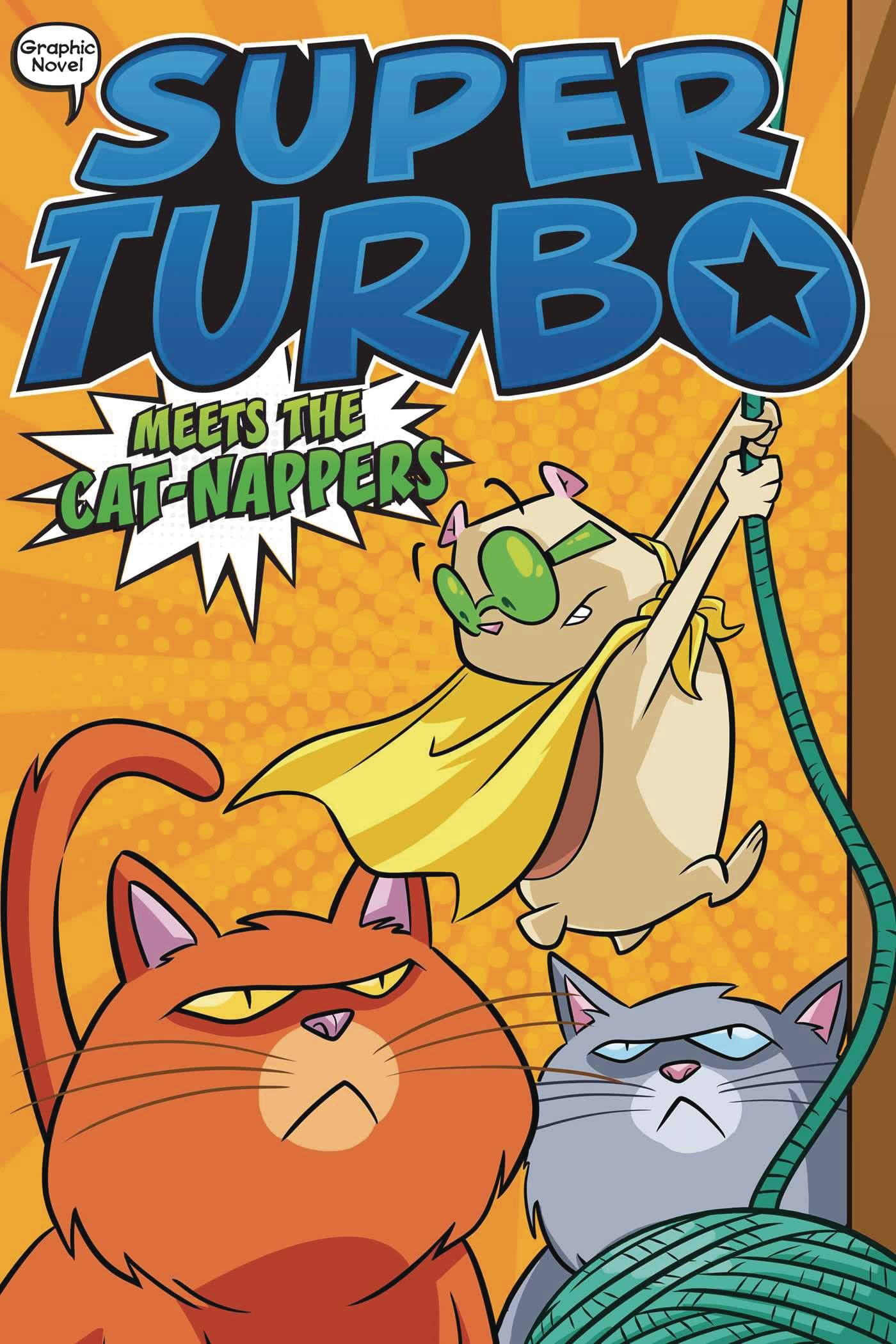 The One Stop Shop Comics & Games Super Turbo Gn Vol 07 Meets The Cat-Nappers (C: 0-1-0) (08/24/2022) LITTLE SIMON