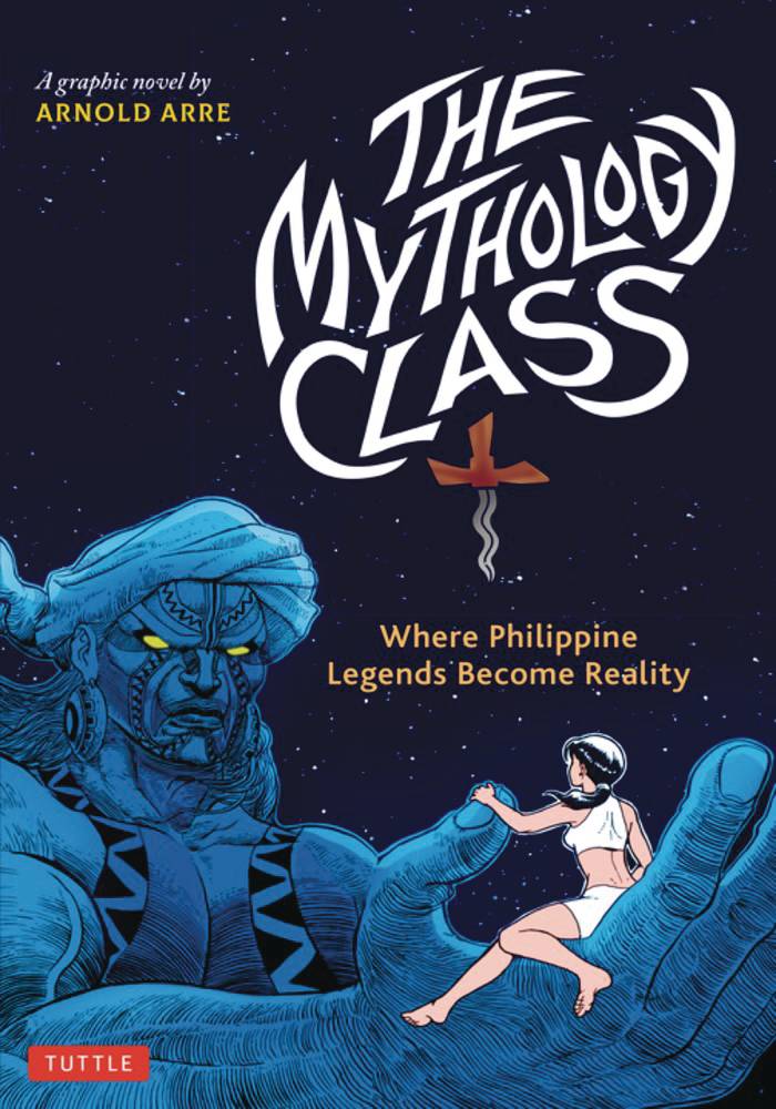 The One Stop Shop Comics & Games Mythology Class Philippine Legends Become Reality Gn (C: 0-1 (08/10/2022) TUTTLE PUBLISHING