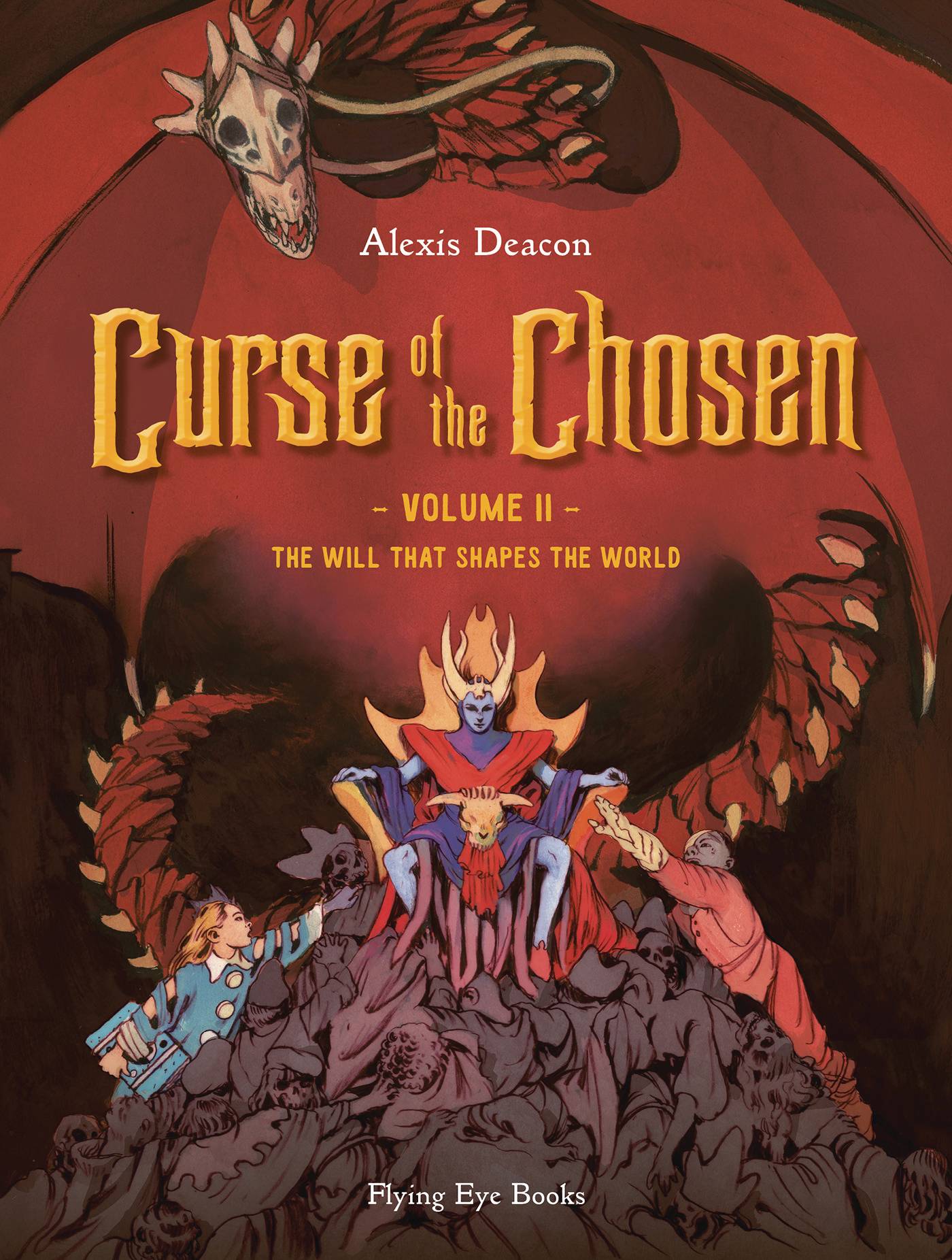 The One Stop Shop Comics & Games Curse Of The Chosen Gn Vol 02 Will That Shapes World (C: 1-1 (08/03/2022) NOBROW - FLYING EYE BOOKS