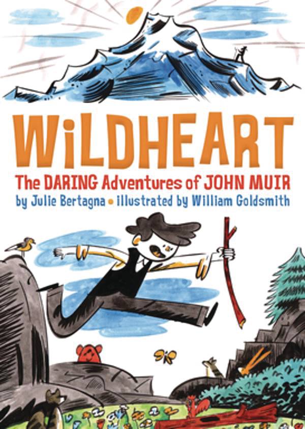 Wildheart Daring Adventures Of John Muir Gn (C: 0-1-0) (03/15/2023)